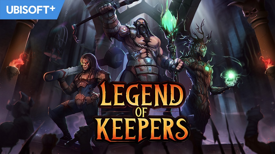 [UN] Ubisoft+ Keeps Getting Better With More Games To Come! - Legend of Keepers