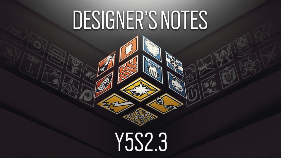 [R6S] Y5S2.3 Designer's Notes